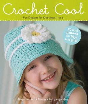 Crochet Cool Fun Designs for Kids Ages 1-6 (Crochet)