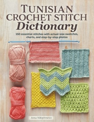 Tunisian Crochet Stitch Dictionary Book (Crochet) 