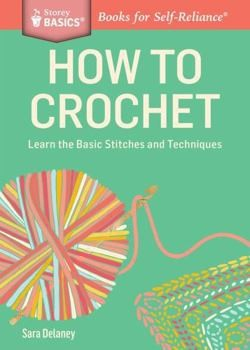 How To Crochet - Learn Basic Stitches and Techniques (Crochet) 