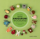 Mini Amigurumi Woodland - 26 Tiny Crochet Creations (Crochet) 