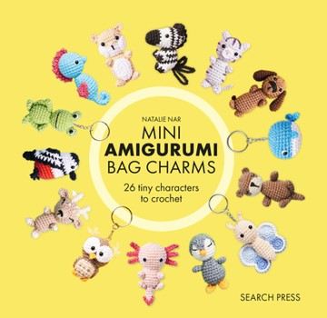 Mini Amigurumi Bag Charms - 23 adorable keyrings to crochet (Crochet) 