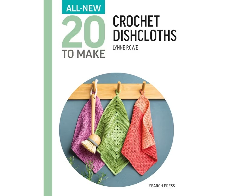 All-New 20 to Make Crochet Dishcloths (Crochet) 