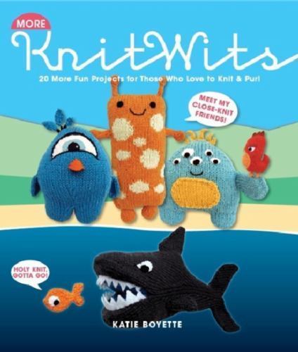 More KnitWits - 20 More Fun Projects for Those Who Love to Knit & Purl (Knit)