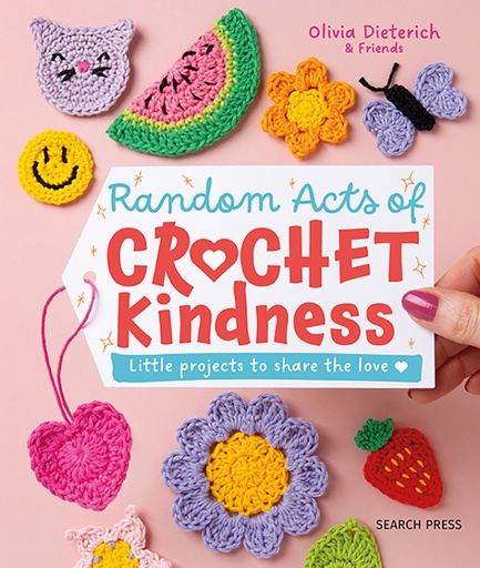 [BK 51995] Random Acts of Crochet Kindness - Little projects to share the love
