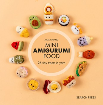 [BK FOOD] Mini Amigurumi Food - 29 tiny treats to crochet (Crochet) 